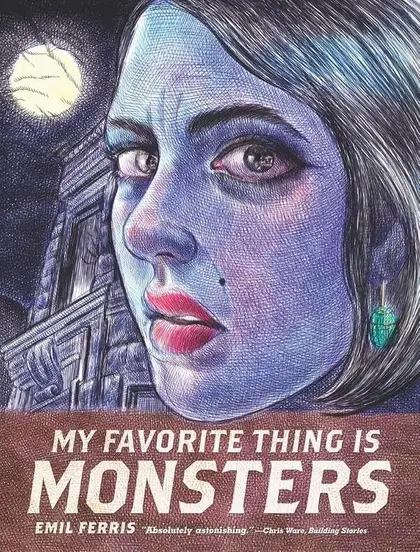 Cover of My Favorite Thing Is Monsters